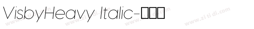VisbyHeavy Italic字体转换